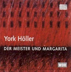 York Höller - Der Meister und Margarita